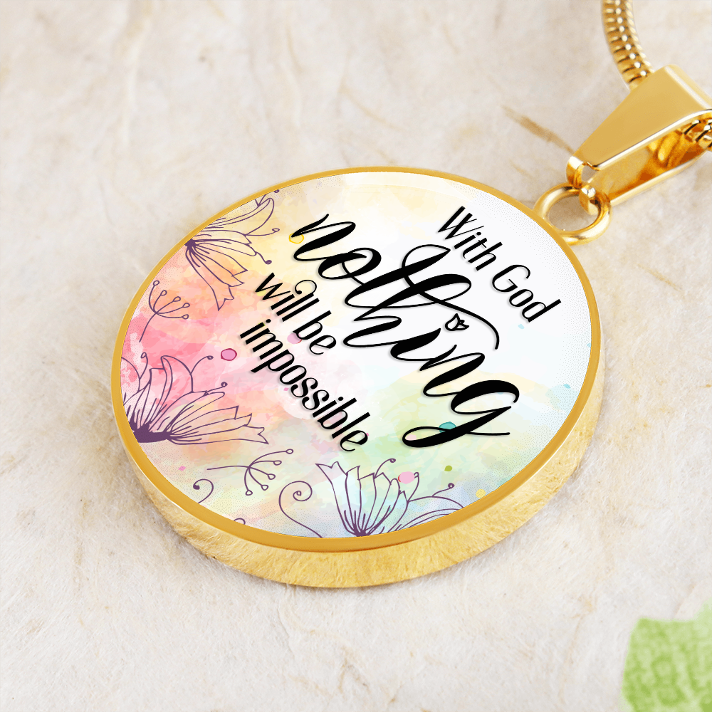With God nothing is impossible - Graphic Circle Necklace - JustFamilyThings