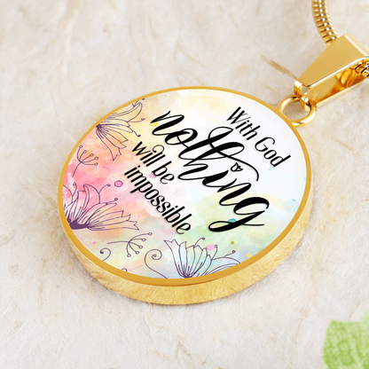With God nothing is impossible - Graphic Circle Necklace - JustFamilyThings