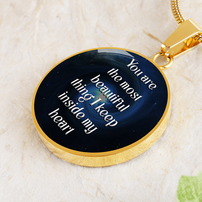 You are the most beautiful thing - Graphic Circle Necklace - JustFamilyThings