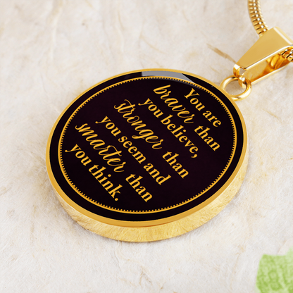 You are braver than you believe - Graphic Circle Necklace - JustFamilyThings