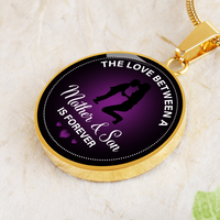 Load image into Gallery viewer, The love between a mother &amp; son is forever - Graphic Circle Necklace - JustFamilyThings
