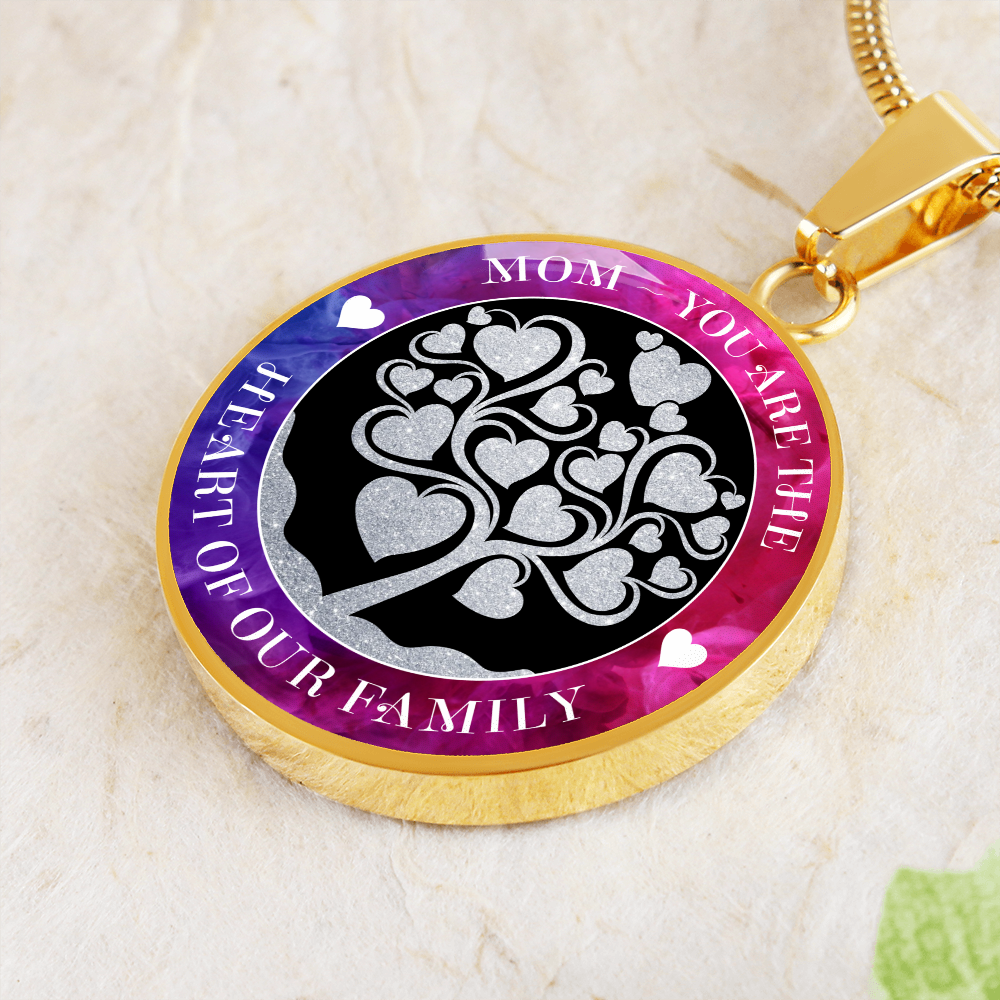 Mom you are the heart of our family - Graphic Circle Necklace - JustFamilyThings
