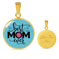 Load image into Gallery viewer, Best mom ever - Graphic Circle Necklace - JustFamilyThings
