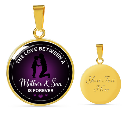 The love between a mother & son is forever - Graphic Circle Necklace - JustFamilyThings