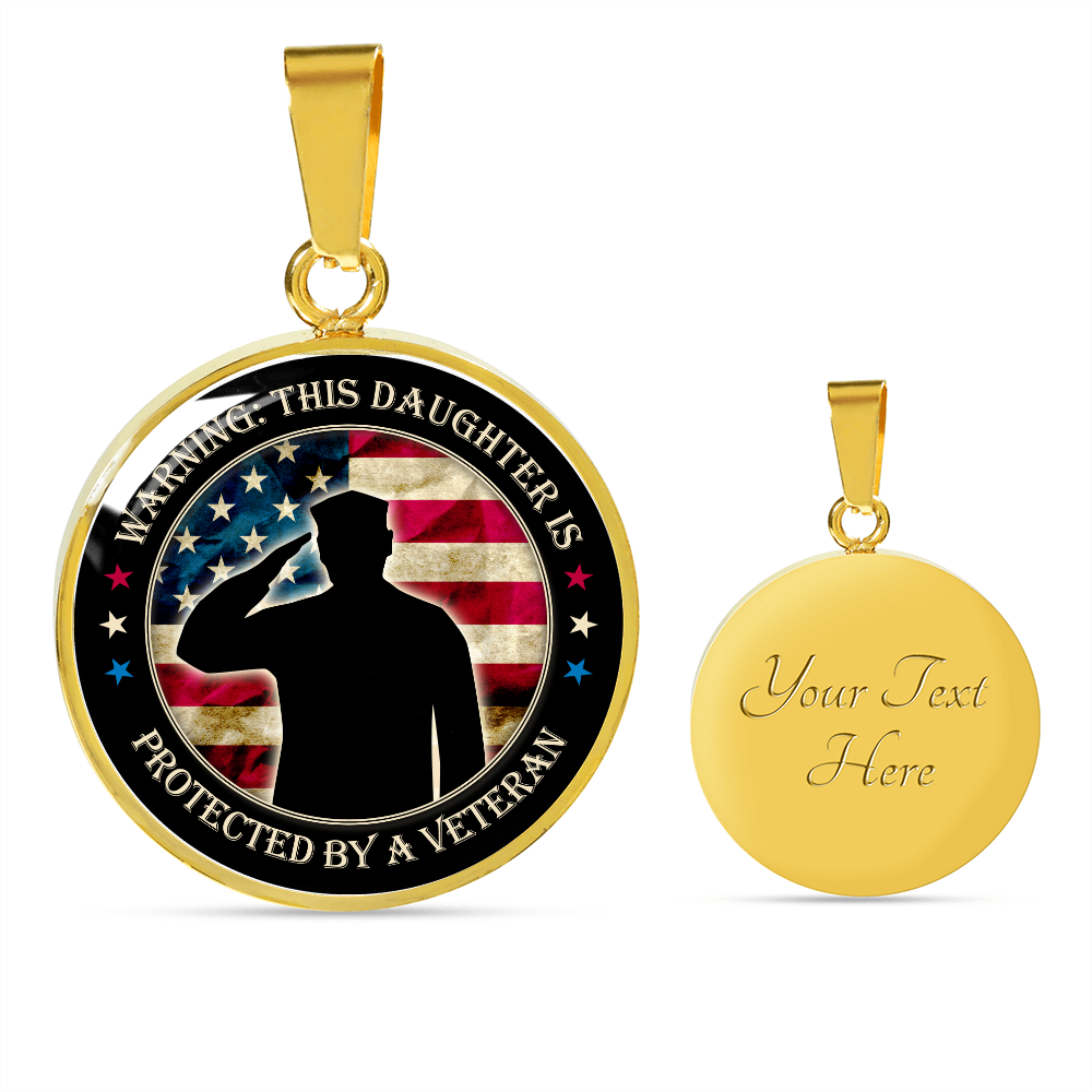 This Daughter is protected by a veteran - Graphic Circle Necklace - JustFamilyThings