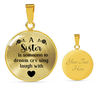 A sister is someone to dream - Graphic Circle Necklace - JustFamilyThings
