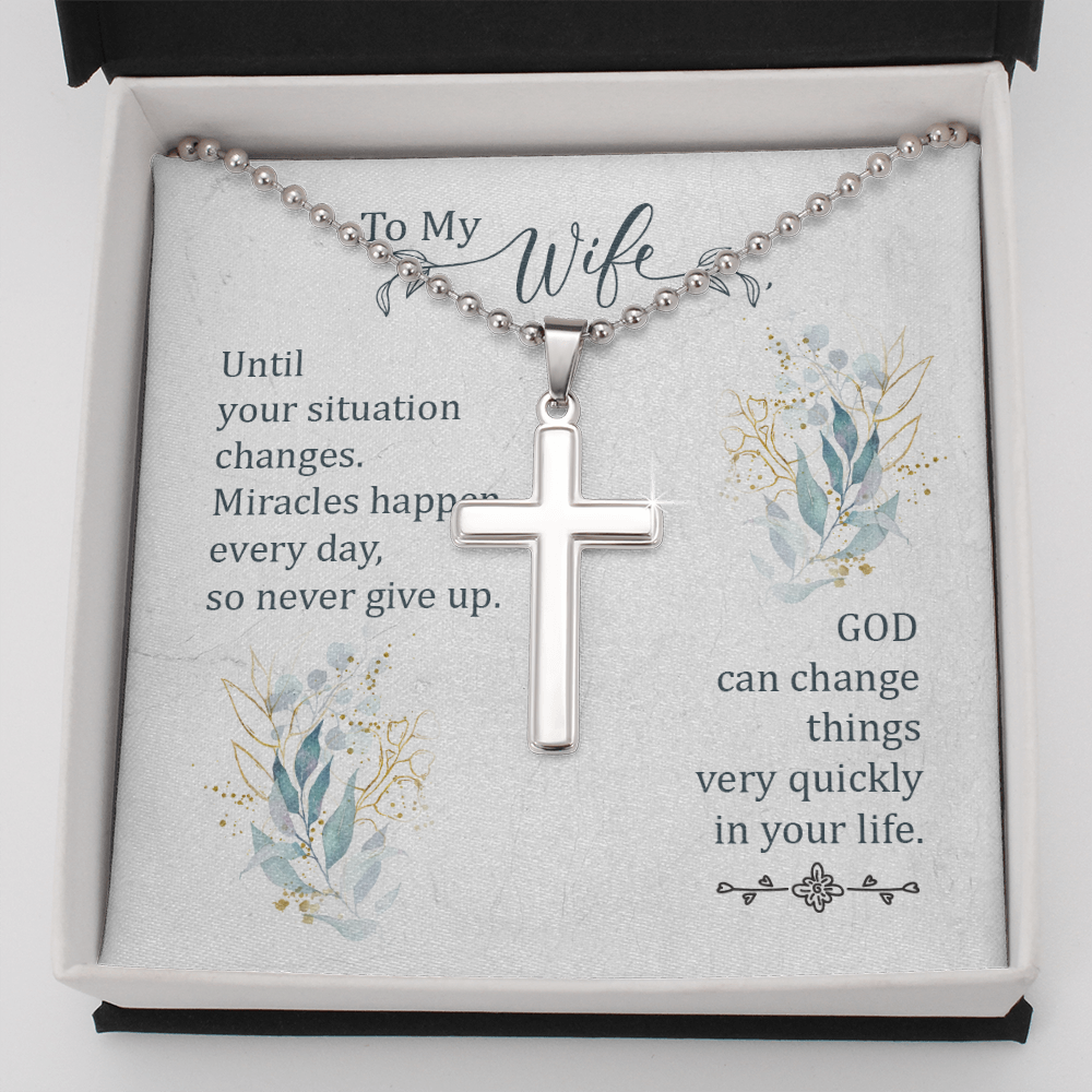 To my Wife - Until your situation changes - Personalized Cross - JustFamilyThings