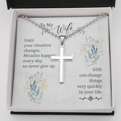 To my Wife - Until your situation changes - Personalized Cross - JustFamilyThings