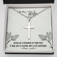 Load image into Gallery viewer, To my Wife - Never be a prisoner of your past - Personalized Cross - JustFamilyThings
