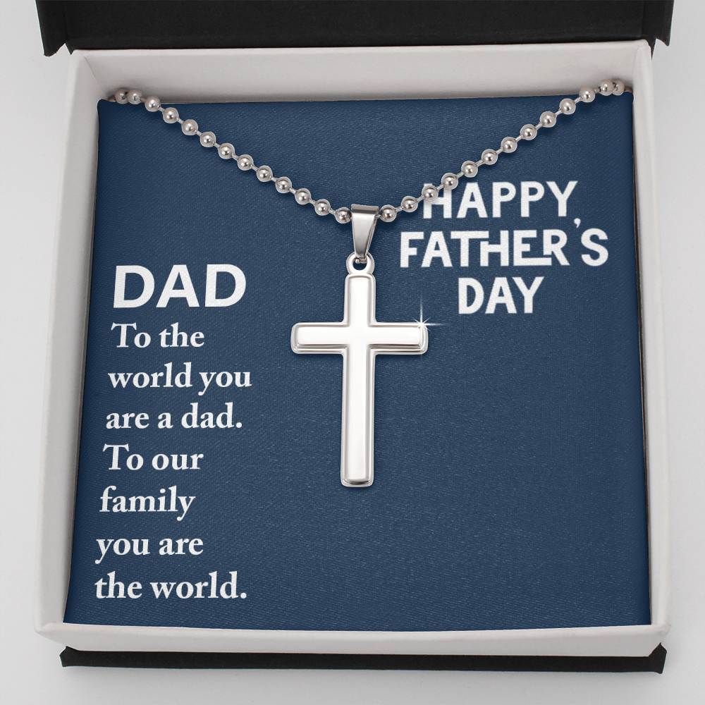 Dad - to the world you are a dad - Happy Father's Day - Personalized Cross - JustFamilyThings