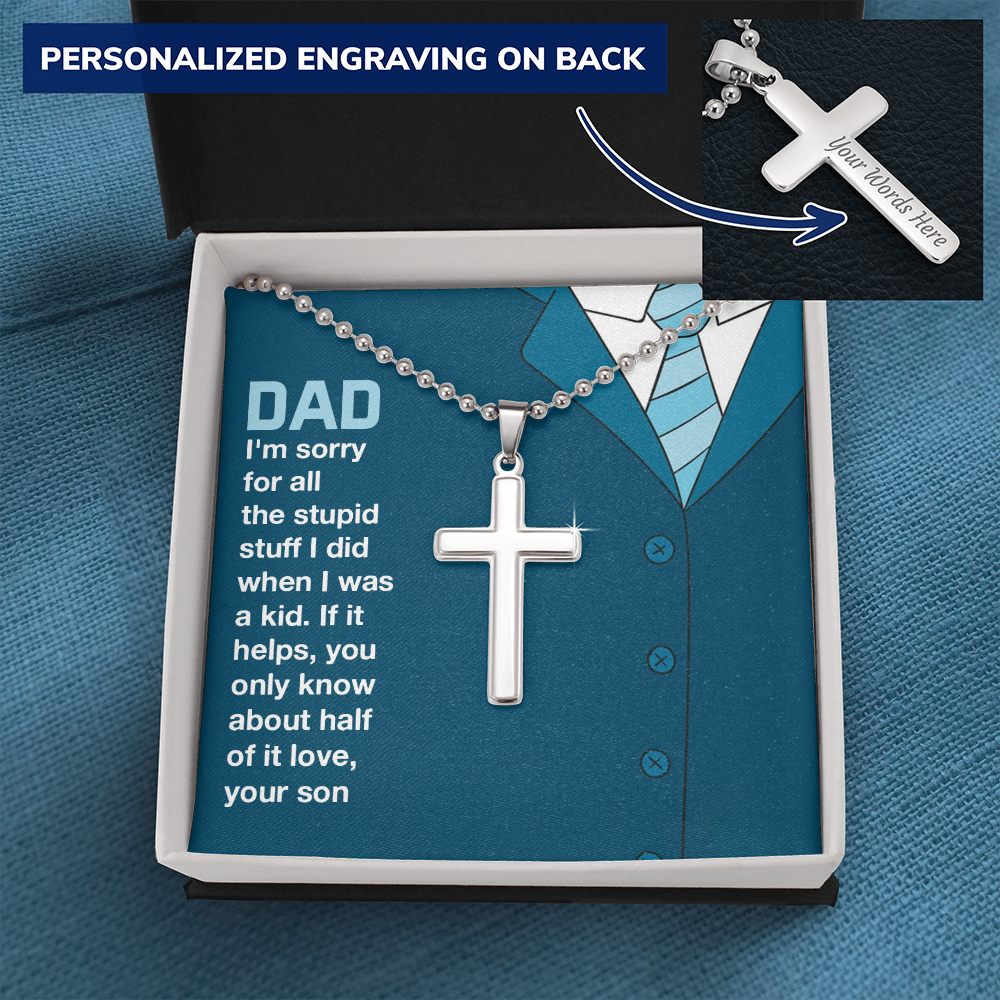 To dad - I'm sorry for all the stuff - Personalized Cross - JustFamilyThings