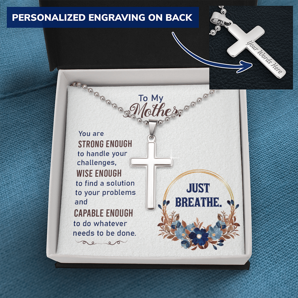 To my Mother - Just breathe - Personalized Cross - JustFamilyThings