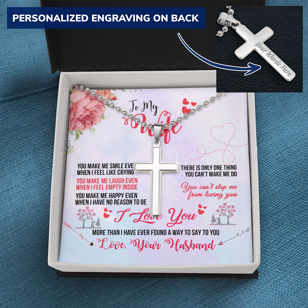 To My Wife you make me smile - Personalized Cross - JustFamilyThings
