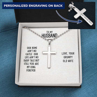 To My Husband - Our home ain't no castle - Personalized Cross - JustFamilyThings