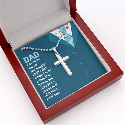 To dad - I'm sorry for all the stuff - Personalized Cross - JustFamilyThings