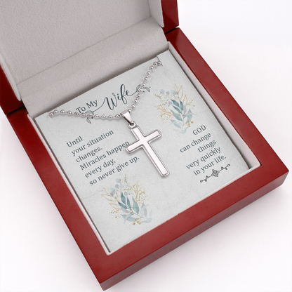 To my Wife - Until your situation changes - Personalized Cross - JustFamilyThings