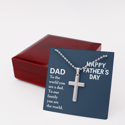 Dad - to the world you are a dad - Happy Father's Day - Personalized Cross - JustFamilyThings