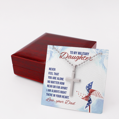 Never feel that - to Military Daughter from dad - Personalized Cross - JustFamilyThings