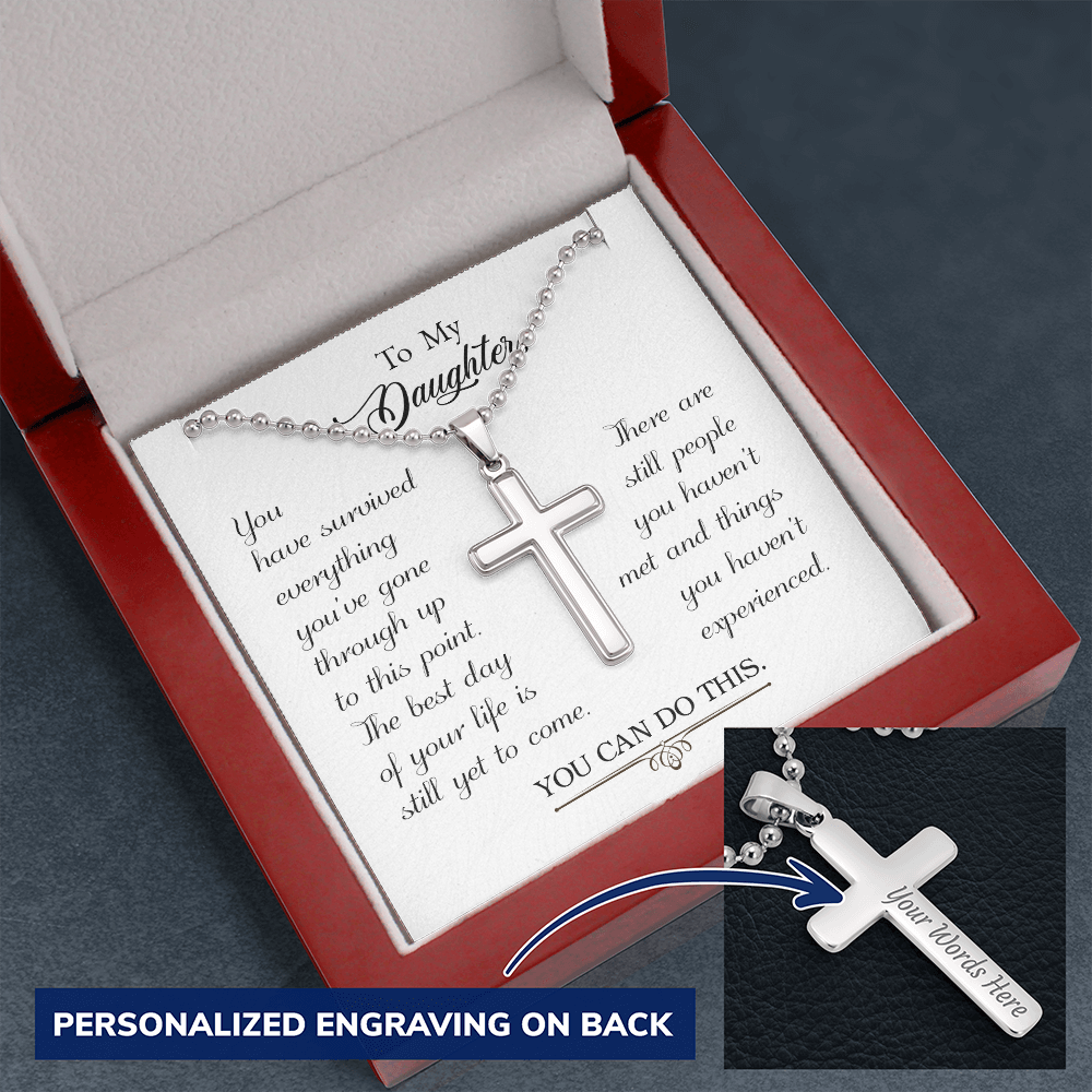 To my daughter - You have survived - Personalized Cross - JustFamilyThings