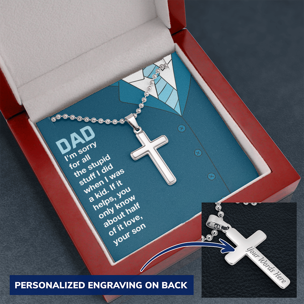 To dad - I'm sorry for all the stuff - Personalized Cross - JustFamilyThings