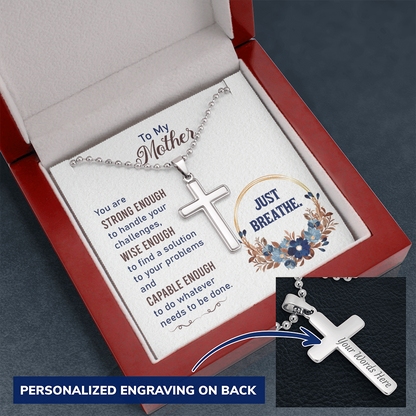To my Mother - Just breathe - Personalized Cross - JustFamilyThings