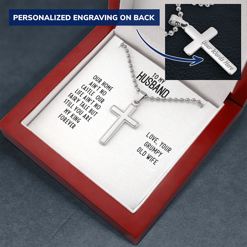 To My Husband - Our home ain't no castle - Personalized Cross - JustFamilyThings