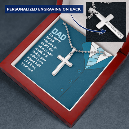 To dad - I'm sorry for all the stuff - Personalized Cross - JustFamilyThings