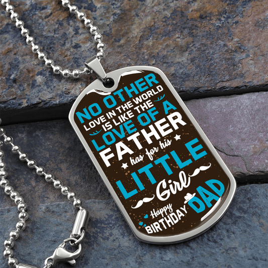 Daughter to father happy birthday dad - Dog Tag - JustFamilyThings