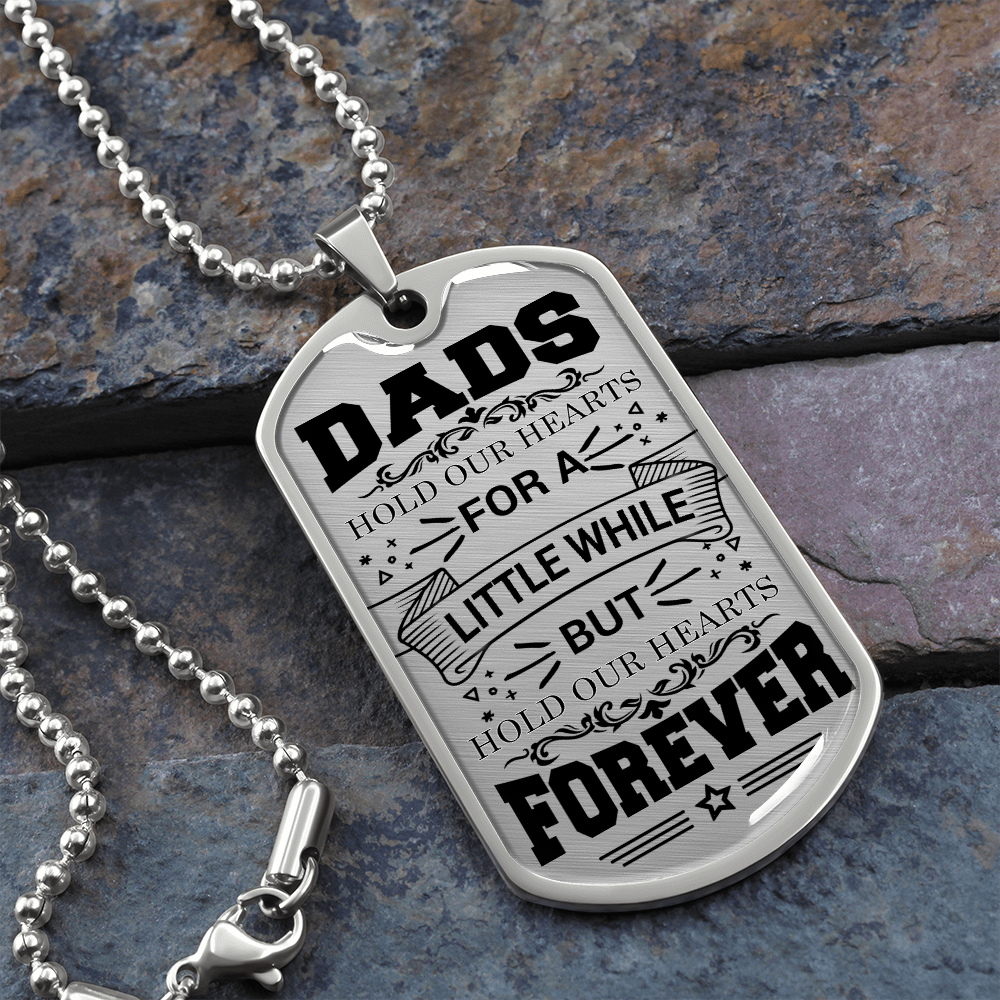 Dads Hold Our Hearts - Dog Tag - JustFamilyThings