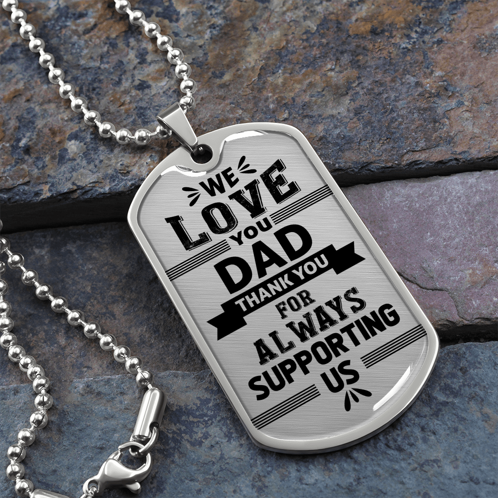 We love you dad - Dog Tag - JustFamilyThings