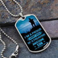 Load image into Gallery viewer, I&#39;m a proud army dad of a freaking awesome son - Dog Tag - JustFamilyThings

