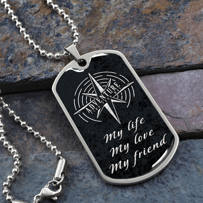 My life, My love, My friend- Dog Tag - JustFamilyThings