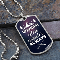 Load image into Gallery viewer, Wander often wonder always - Dog Tag - JustFamilyThings
