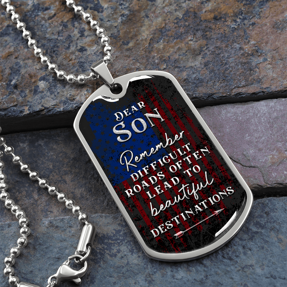 To my son - Difficult road - Dog Tag - JustFamilyThings