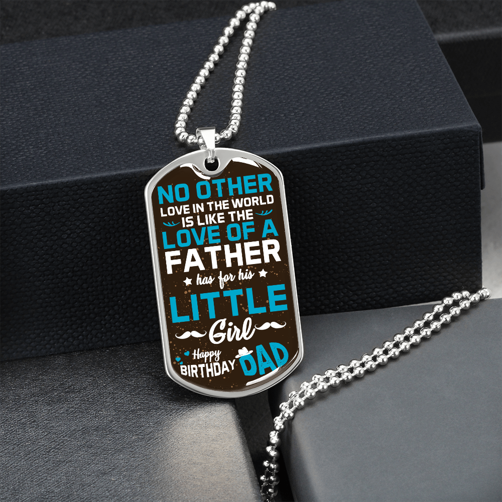 Daughter to father happy birthday dad - Dog Tag - JustFamilyThings