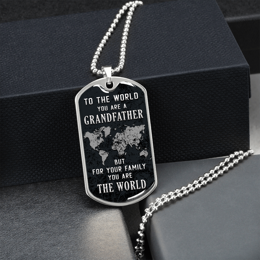 To the world you are a grandfather - Dog Tag - JustFamilyThings