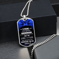 Load image into Gallery viewer, Be strong and courageous - Dog Tag - JustFamilyThings
