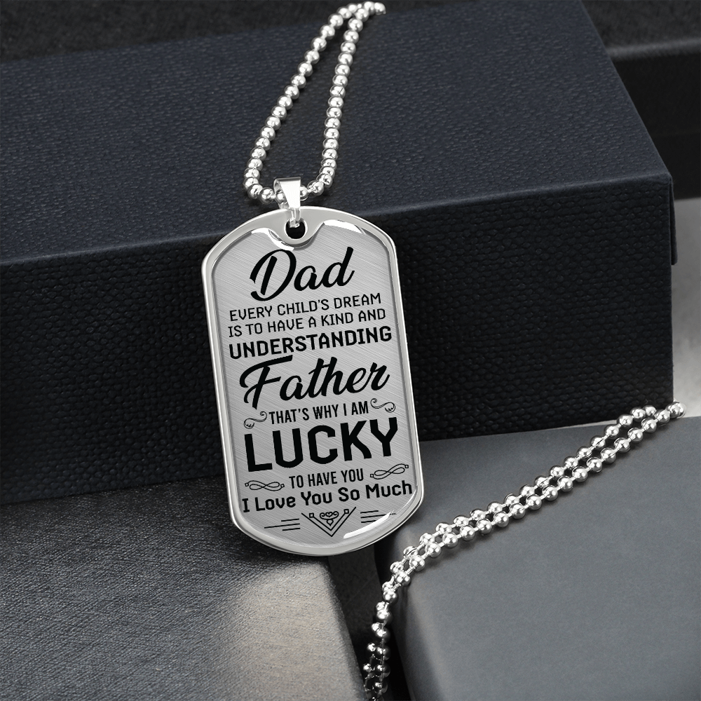 Gift To Dad/Father, Every Childs Dream - Dog Tag - JustFamilyThings