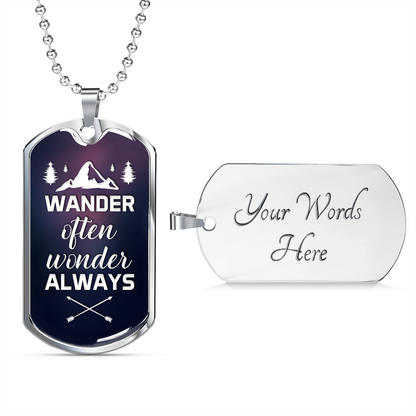 Wander often wonder always - Dog Tag - JustFamilyThings