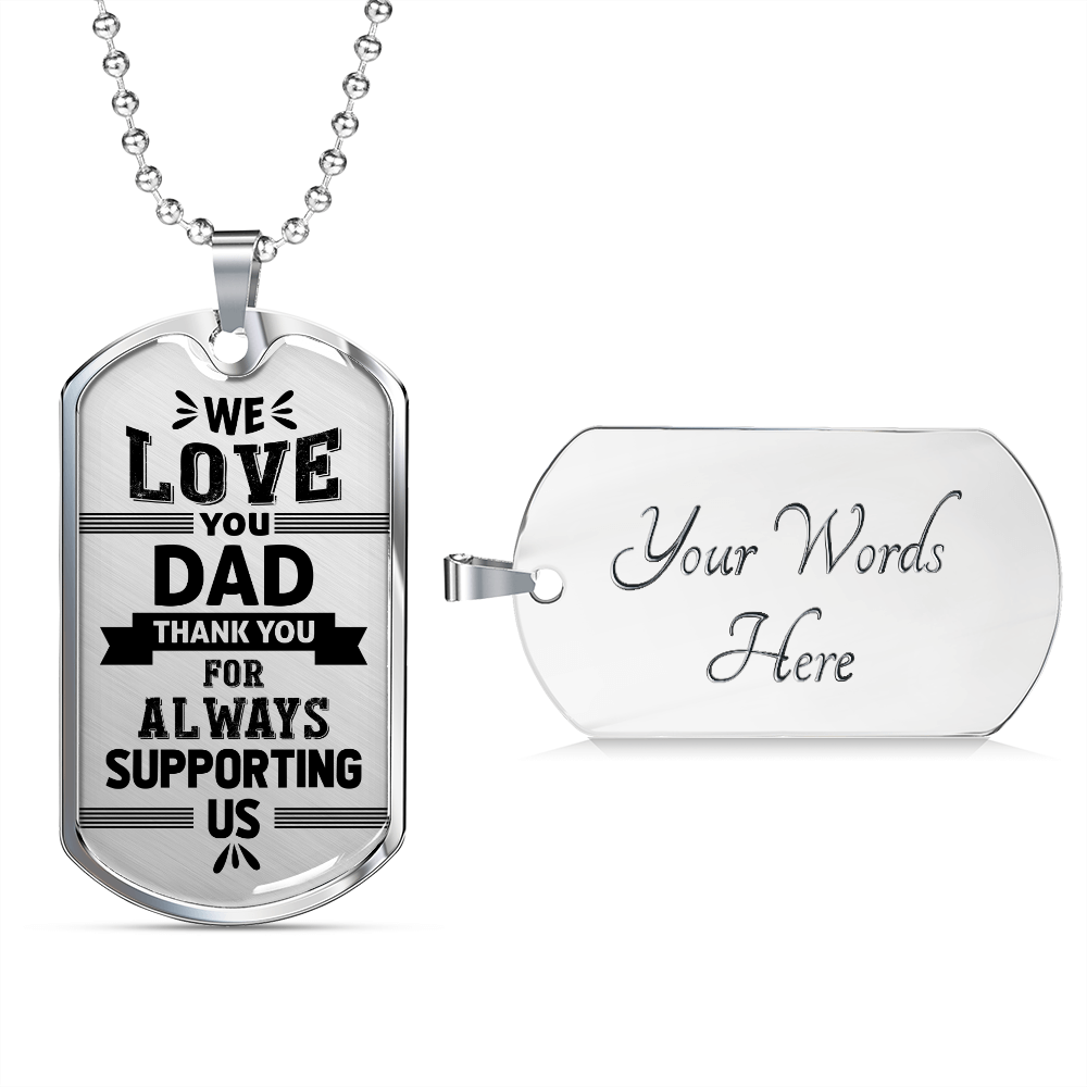We love you dad - Dog Tag - JustFamilyThings