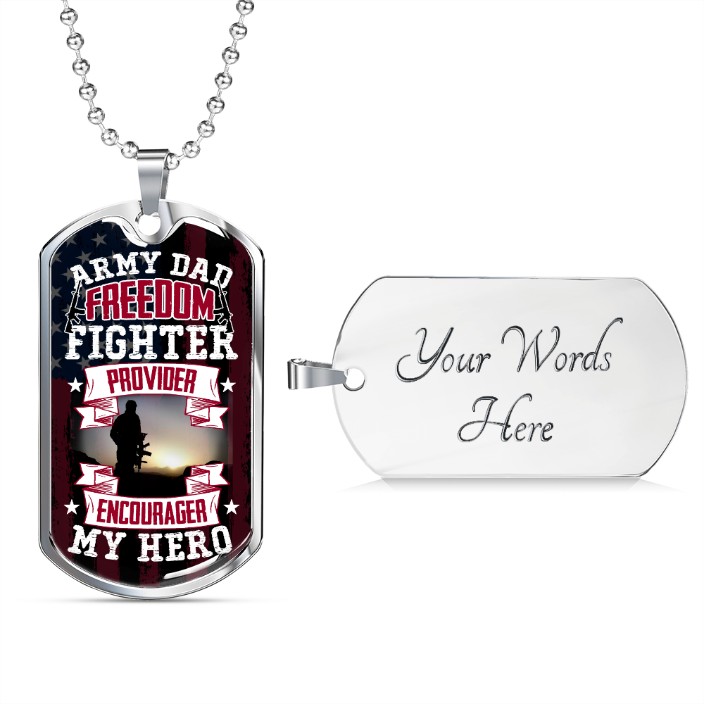 Army Dad provider encourager my hero - Dog Tag - JustFamilyThings
