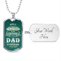 Load image into Gallery viewer, Being a Teacher Dad - Dog Tag - JustFamilyThings
