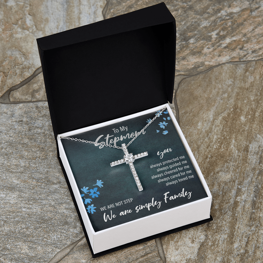 to my stepmom, we are not step, we are simply family - Cubic Zirconia Cross - JustFamilyThings