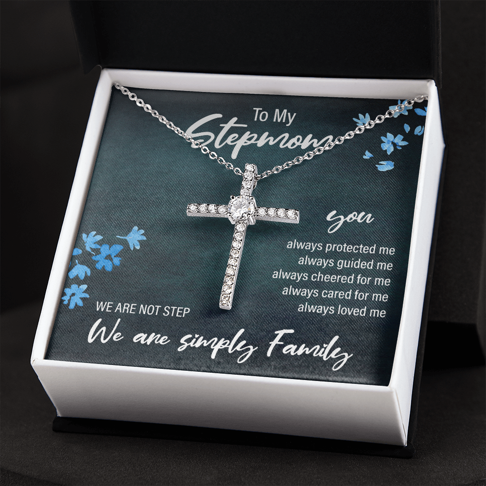 to my stepmom, we are not step, we are simply family - Cubic Zirconia Cross - JustFamilyThings