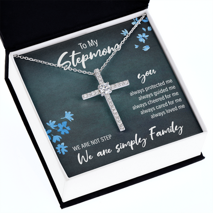 to my stepmom, we are not step, we are simply family - Cubic Zirconia Cross - JustFamilyThings
