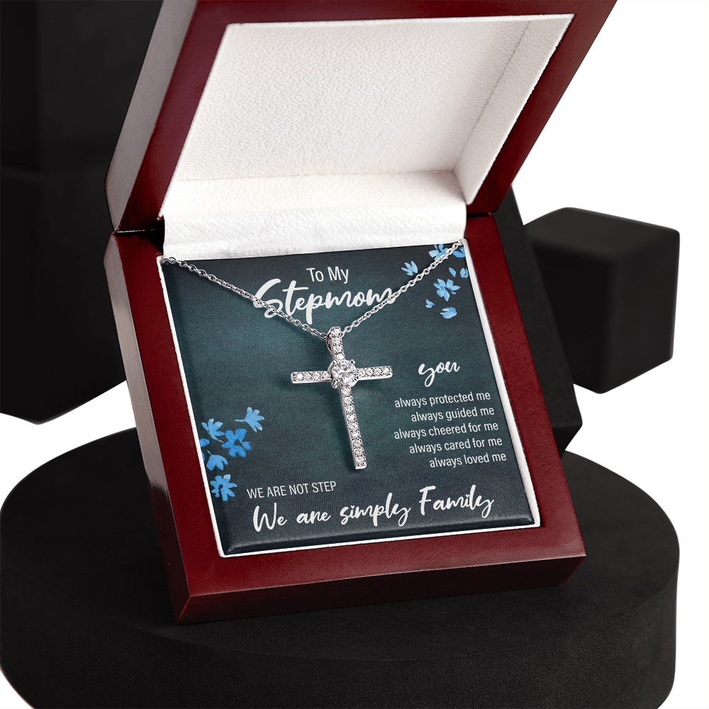 to my stepmom, we are not step, we are simply family - Cubic Zirconia Cross - JustFamilyThings