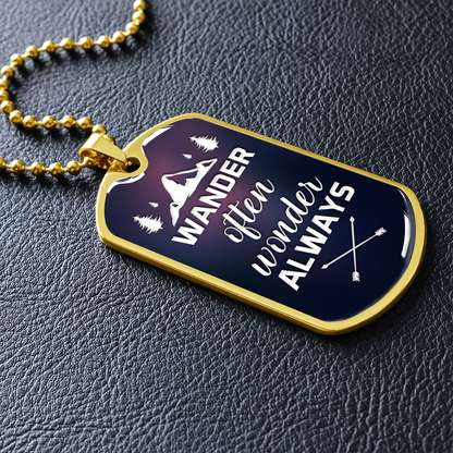 Wander often wonder always - Dog Tag - JustFamilyThings