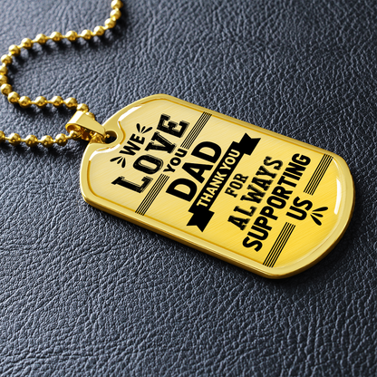 We love you dad - Dog Tag - JustFamilyThings