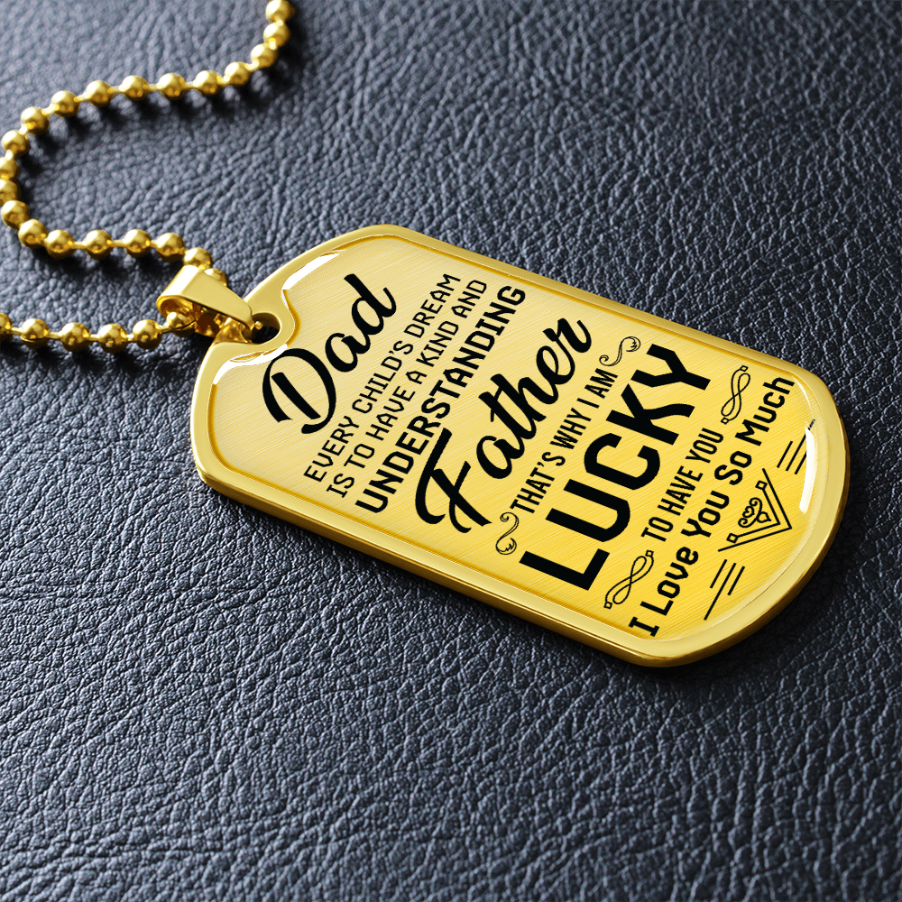Gift To Dad/Father, Every Childs Dream - Dog Tag - JustFamilyThings