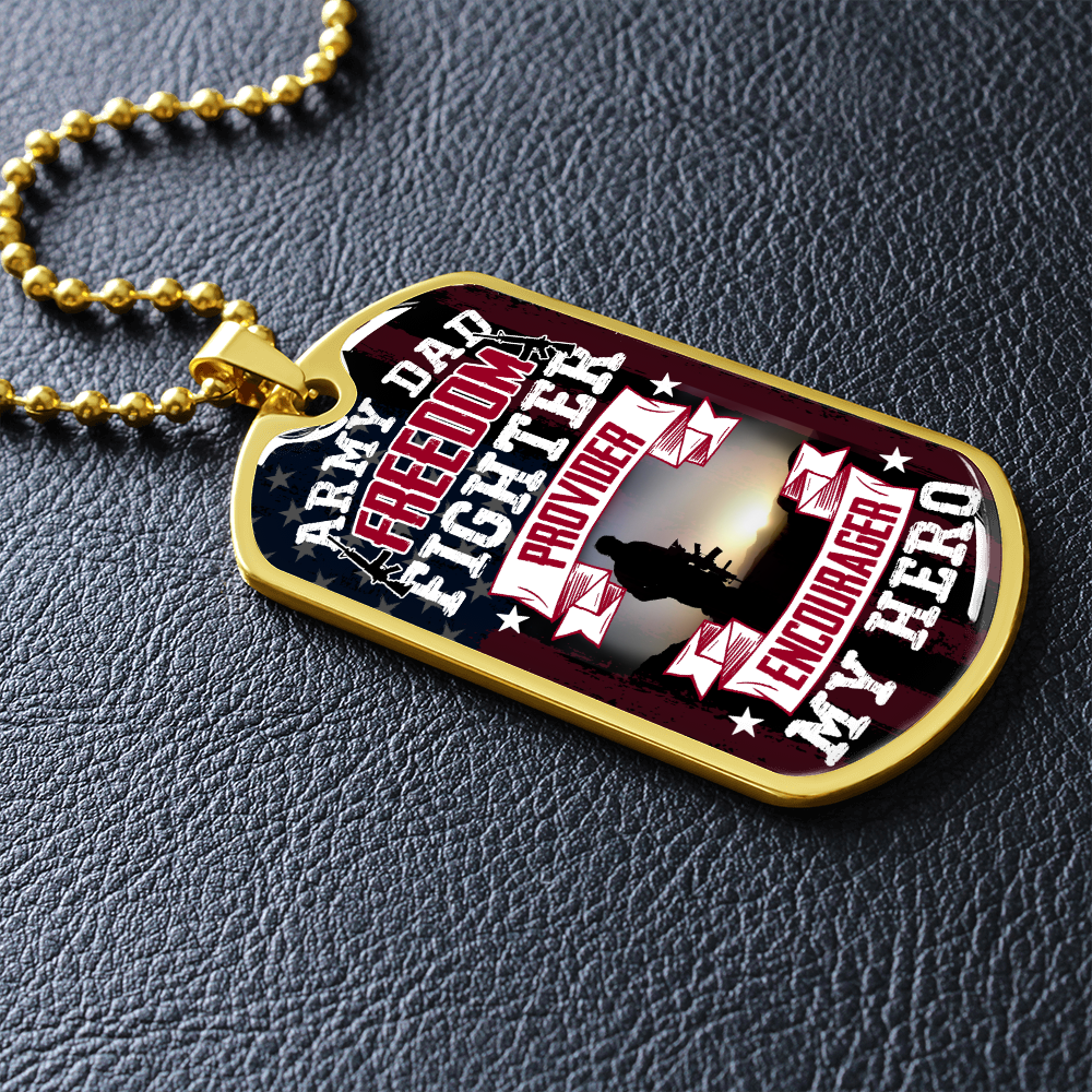 Army Dad provider encourager my hero - Dog Tag - JustFamilyThings